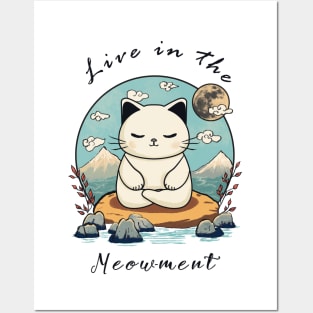 LIVE IN THE MEOW-MENT Posters and Art